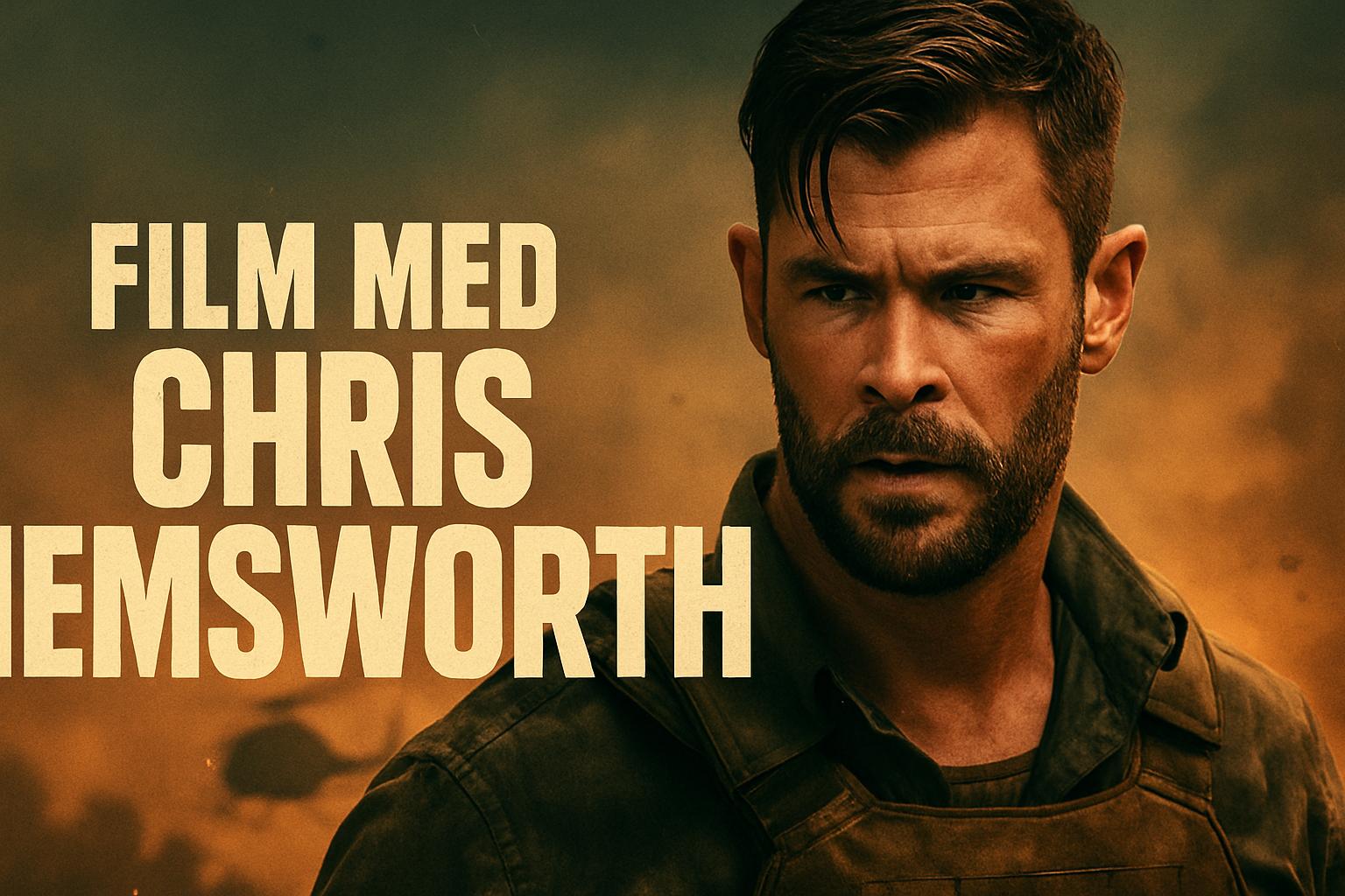 Film med Chris Hemsworth