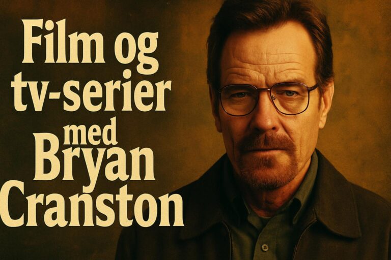 Film og tv-serier med Bryan Cranston