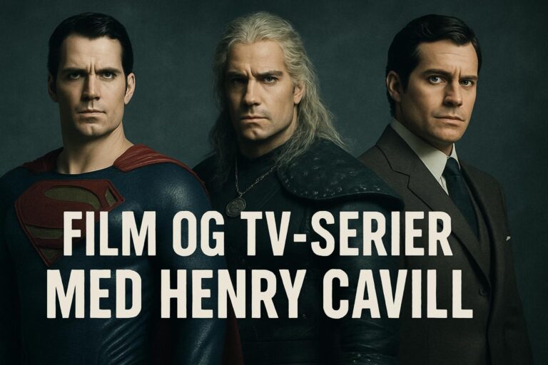 Film og tv-serier med Henry Cavill