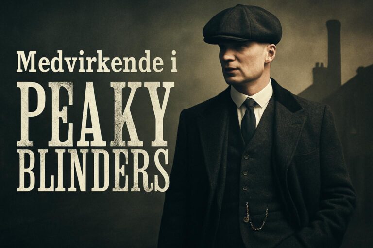 Medvirkende i Peaky Blinders