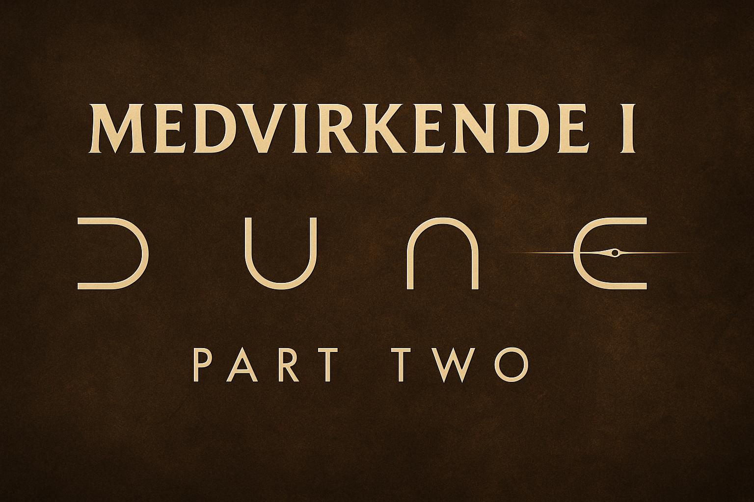 Medvirkende i Dune: Part Two