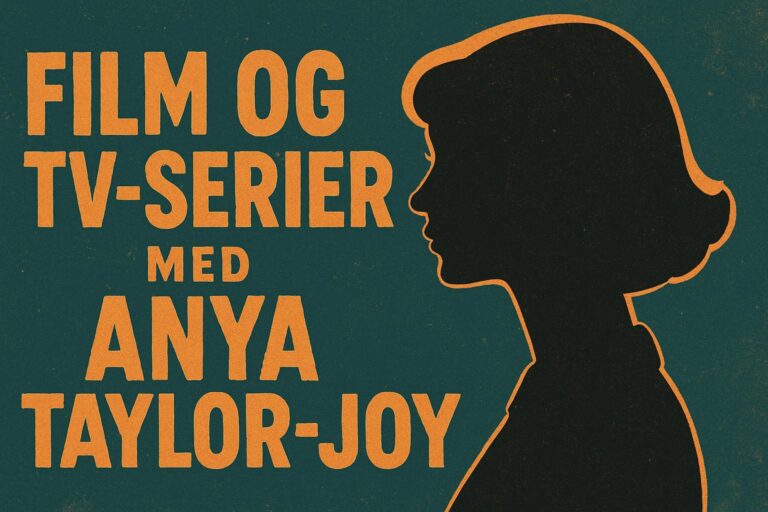 Film og tv-serier med Anya Taylor-Joy