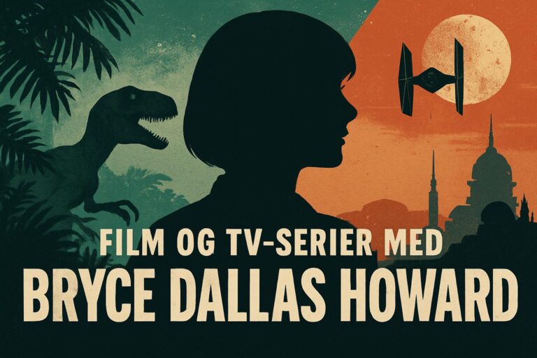 Film og tv-serier med Bryce Dallas Howard