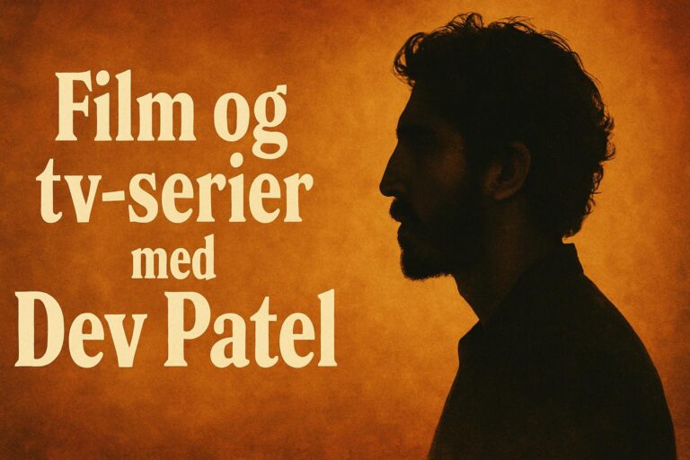 Film og tv-serier med Dev Patel