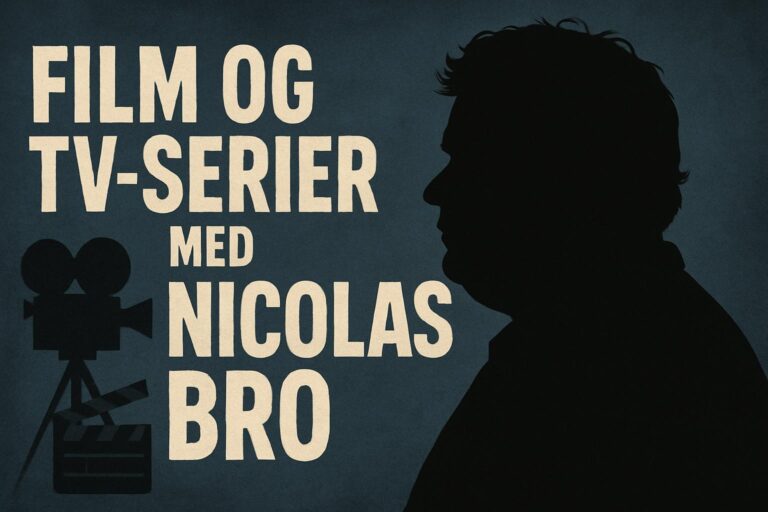 Film og tv-serier med Nicolas Bro