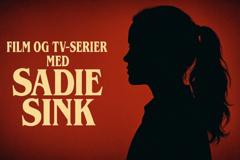 Film og tv-serier med Sadie Sink