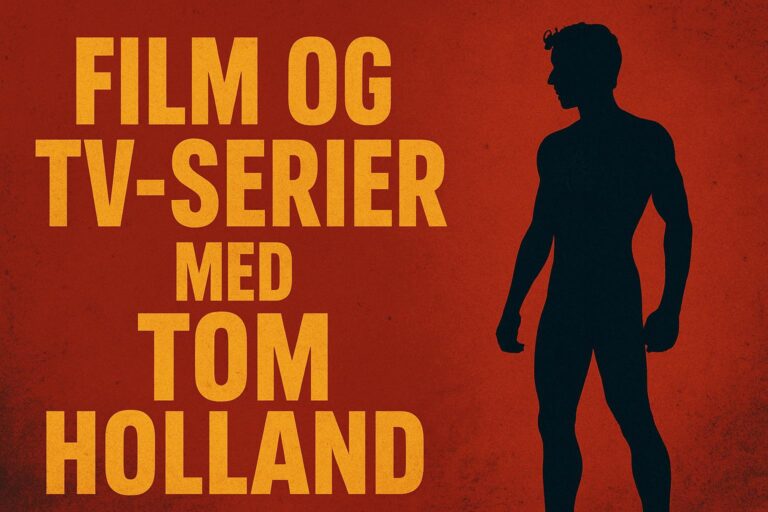Film og tv-serier med Tom Holland