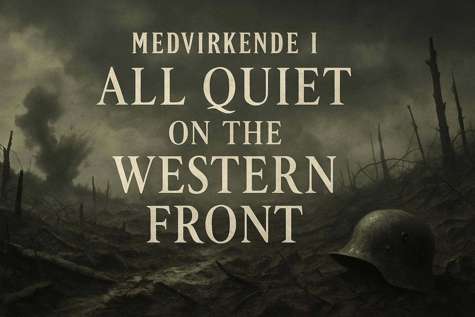 Medvirkende i All Quiet on the Western Front