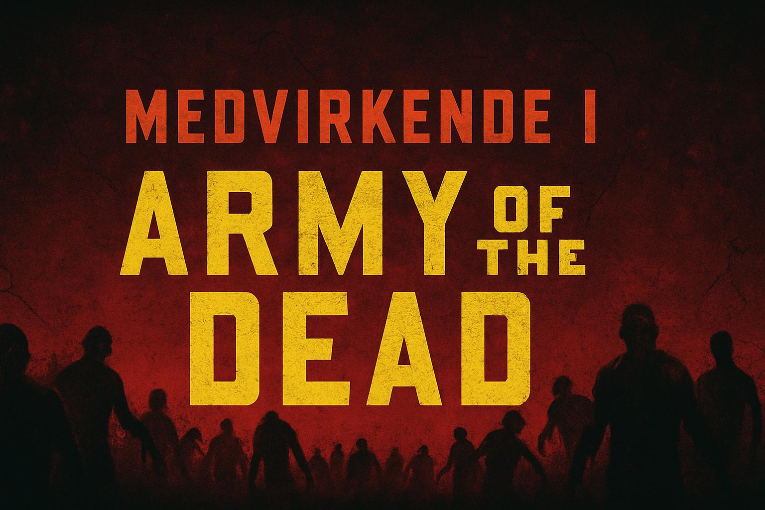 Medvirkende i Army of the Dead