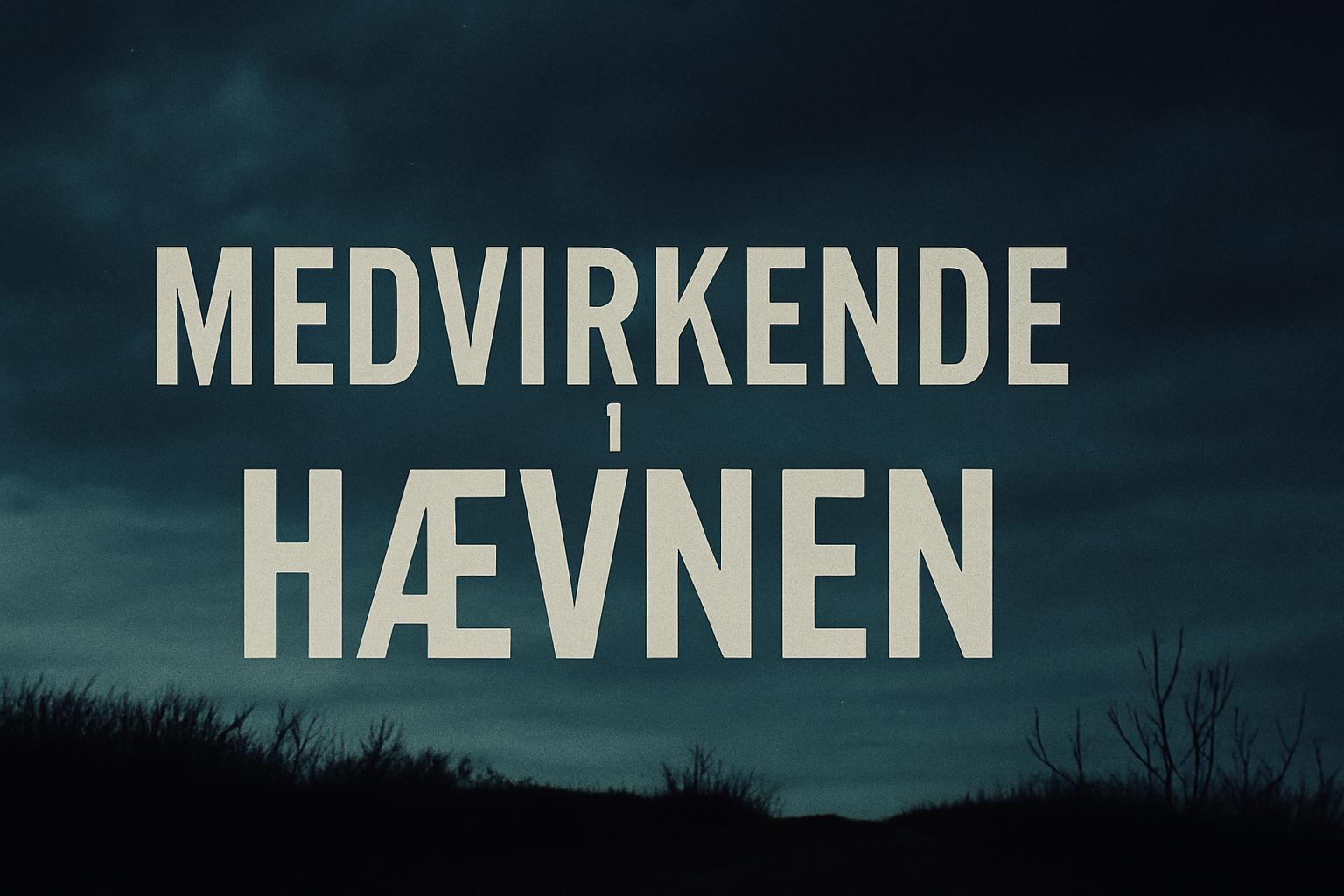 Medvirkende i Hævnen