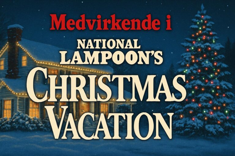 Medvirkende i National Lampoon’s Christmas Vacation