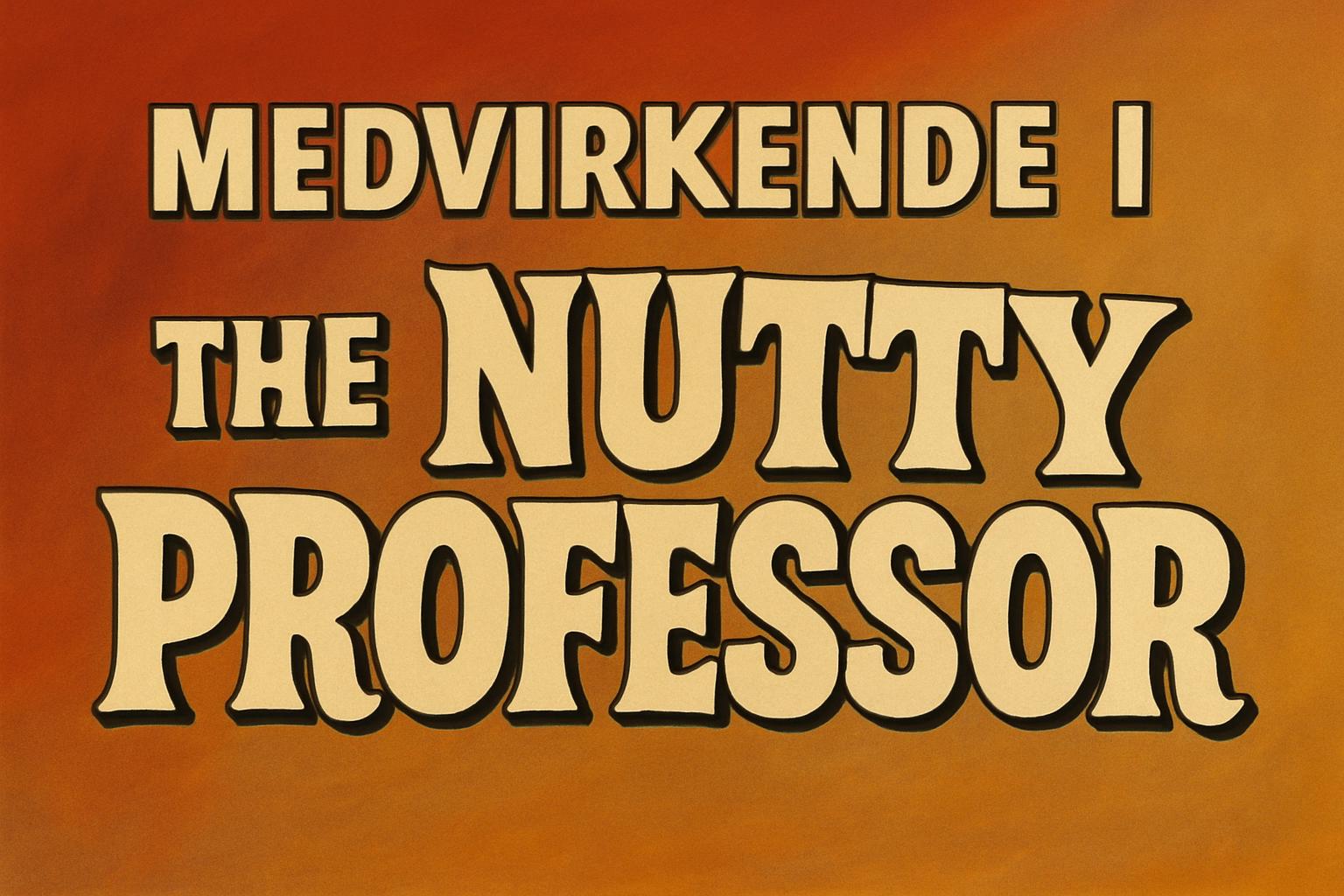 Medvirkende i The Nutty Professor
