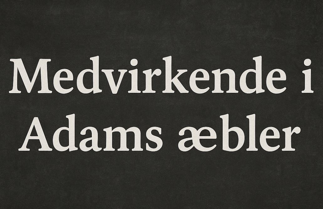 Medvirkende i adams æbler