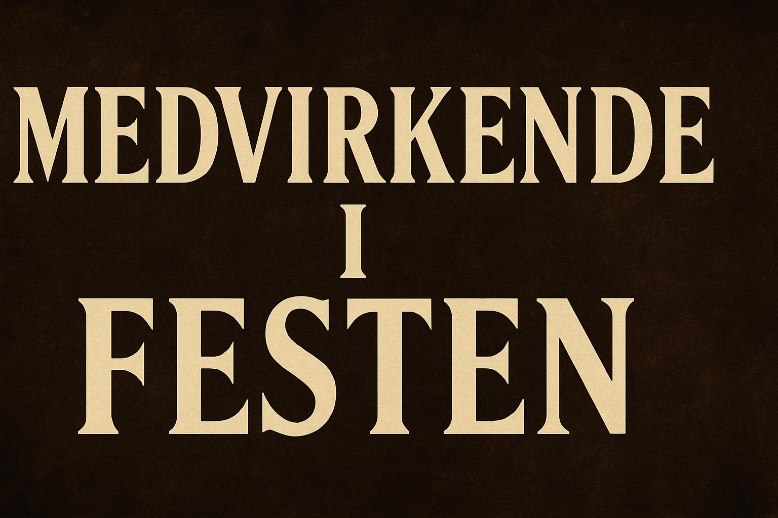 Medvirkende i Festen